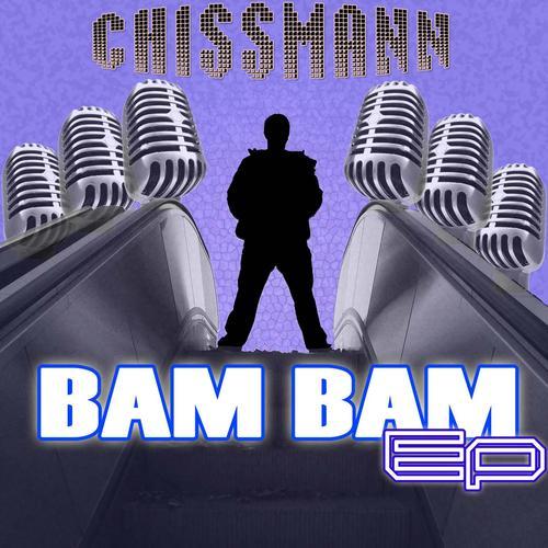 Chissmann - Bam Bam EP - Tekst piosenki, lyrics | Tekściki.pl