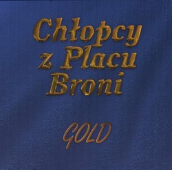 Chłopcy z Placu Broni - Gold - Tekst piosenki, lyrics | Tekściki.pl