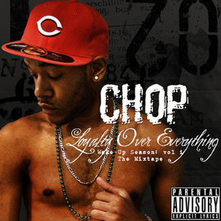 Chop - Loyalty Over Everything - Tekst piosenki, lyrics | Tekściki.pl