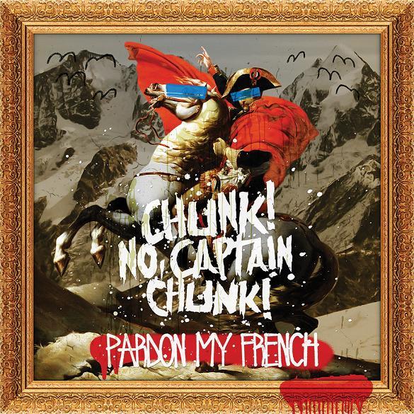 Chunk! No, Captain Chunk! - Pardon My French - Tekst piosenki, lyrics | Tekściki.pl