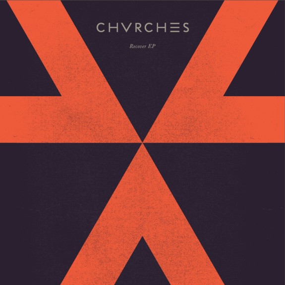 CHVRCHES - Recover EP - Tekst piosenki, lyrics | Tekściki.pl