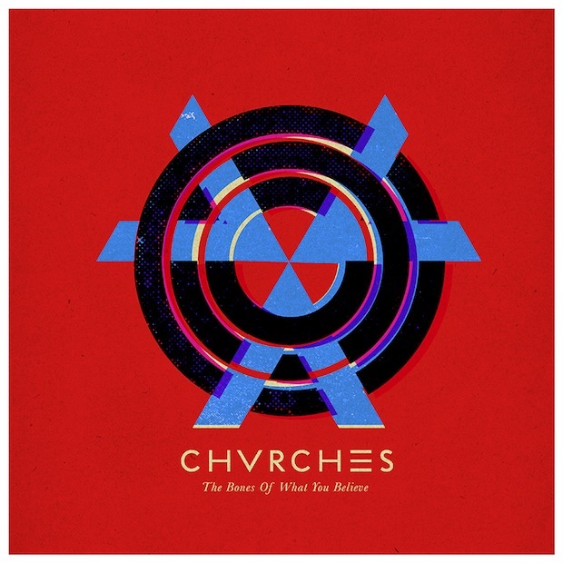CHVRCHES - The Bones of What You Believe - Tekst piosenki, lyrics | Tekściki.pl