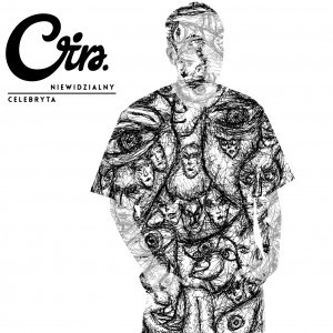 Cira - Niewidzialny Celebryta - Tekst piosenki, lyrics | Tekściki.pl