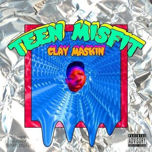 Clay Maskin - The TeenMisfit Tape - Tekst piosenki, lyrics | Tekściki.pl