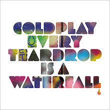 Coldplay - Every Teardrop Is A Waterfall EP - Tekst piosenki, lyrics | Tekściki.pl