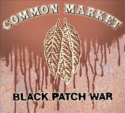 Common Market - Black Patch War EP - Tekst piosenki, lyrics | Tekściki.pl