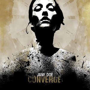 Converge - Jane Doe - Tekst piosenki, lyrics | Tekściki.pl