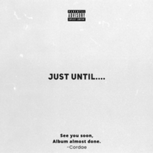 Cordae - Just Until.... - Tekst piosenki, lyrics | Tekściki.pl