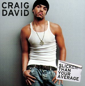 Craig David - Slicker Than Your Average - Tekst piosenki, lyrics | Tekściki.pl