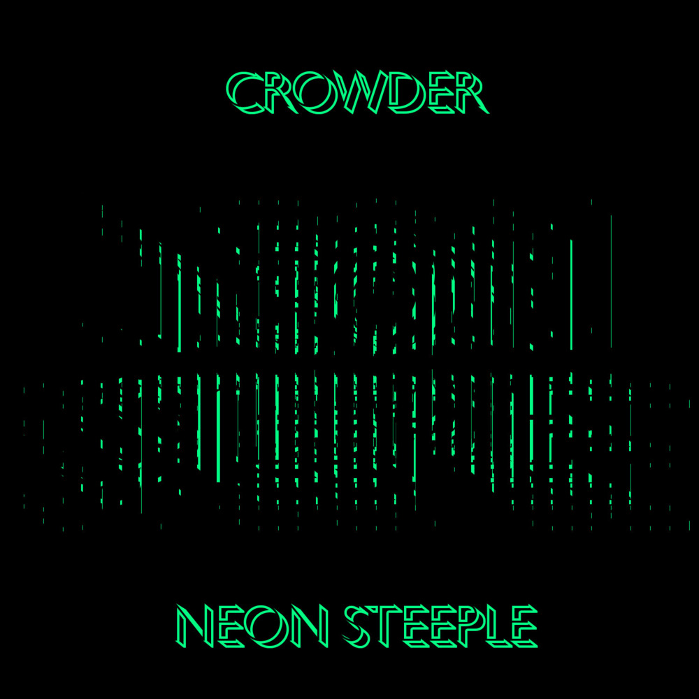 Crowder - Neon Steeple - Tekst piosenki, lyrics | Tekściki.pl