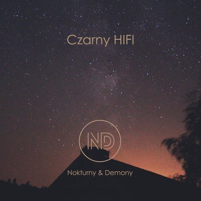 Czarny HIFI - Nokturny & Demony - Tekst piosenki, lyrics | Tekściki.pl