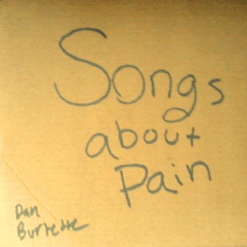 Dan Burnette - Songs about Pain - Tekst piosenki, lyrics | Tekściki.pl