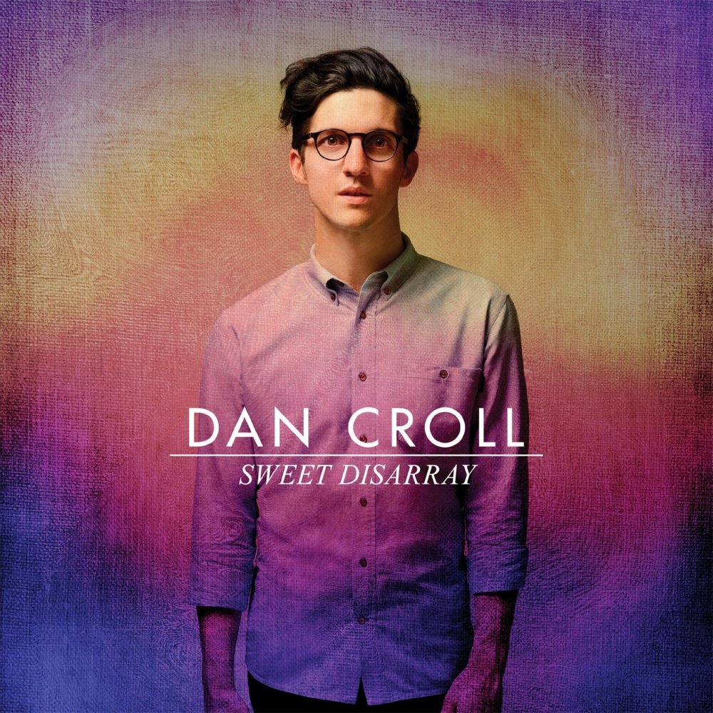 Dan Croll - Sweet Disarray - Tekst piosenki, lyrics | Tekściki.pl