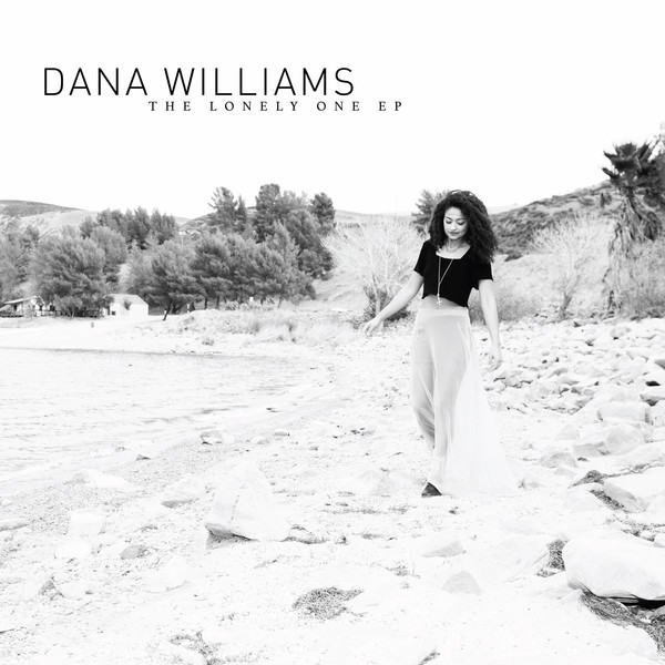 Dana Williams - The Lonely One EP - Tekst piosenki, lyrics | Tekściki.pl