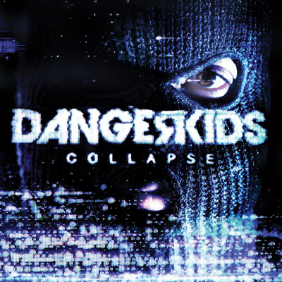 Dangerkids - Collapse - Tekst piosenki, lyrics | Tekściki.pl