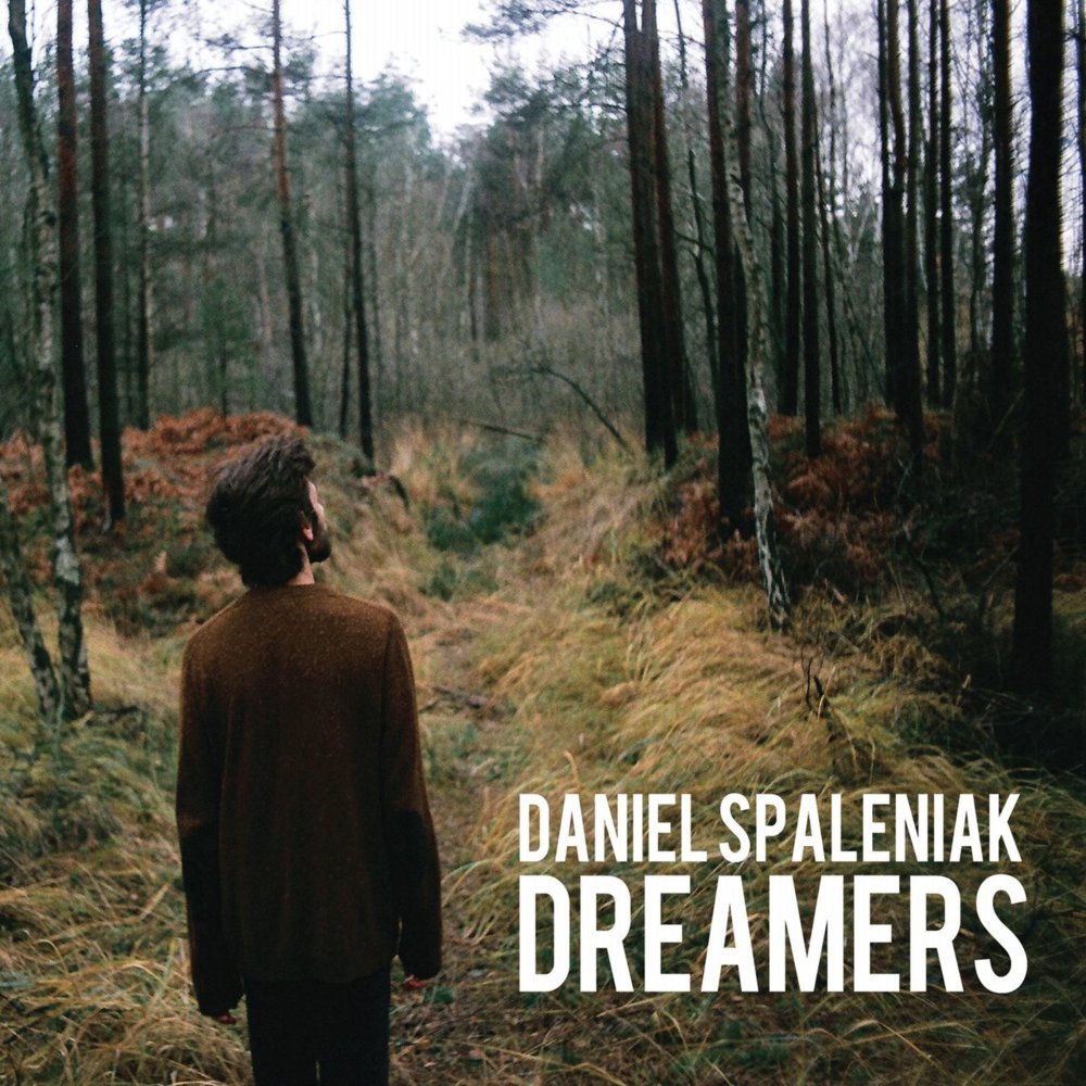 Daniel Spaleniak - Dreamers - Tekst piosenki, lyrics | Tekściki.pl