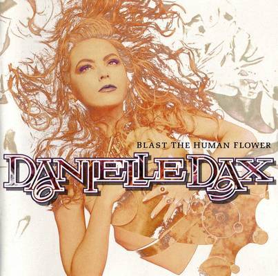 Danielle Dax - Blast the Human Flower - Tekst piosenki, lyrics | Tekściki.pl