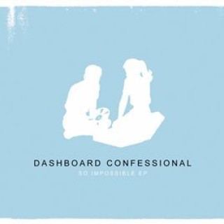 Dashboard Confessional - So Impossible EP - Tekst piosenki, lyrics | Tekściki.pl