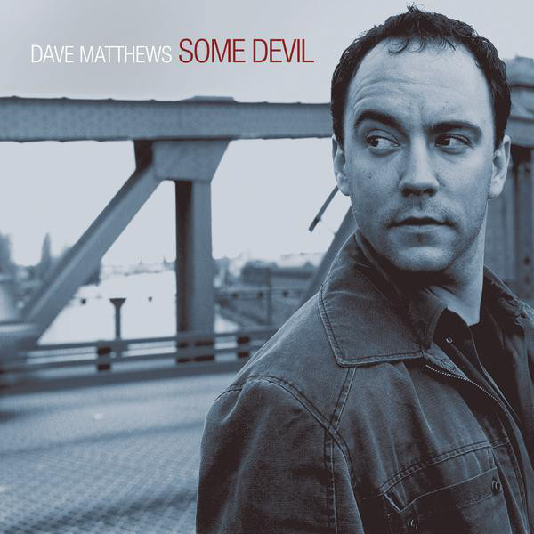 Dave Matthews - Some Devil - Tekst piosenki, lyrics | Tekściki.pl
