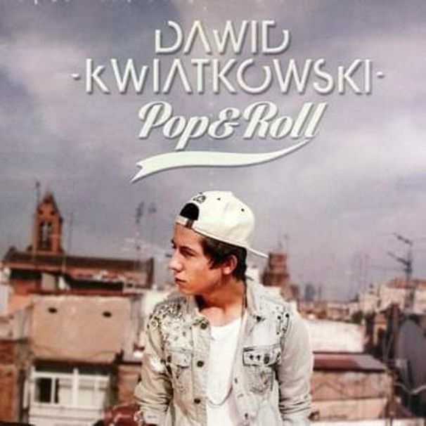 Dawid Kwiatkowski - Pop & Roll - Tekst piosenki, lyrics | Tekściki.pl