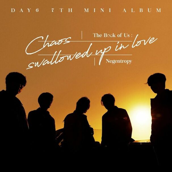 DAY6 (데이식스) - The Book Of Us: Negentropy - Chaos swallowed up in love - Tekst piosenki, lyrics | Tekściki.pl