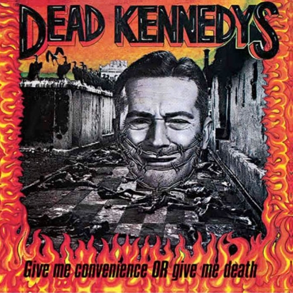 Dead Kennedys - Give Me Convenience Or Give Me Death - Tekst piosenki, lyrics | Tekściki.pl