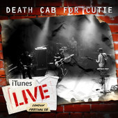 Death Cab For Cutie - iTunes Festival: London 2008 - EP - Tekst piosenki, lyrics | Tekściki.pl