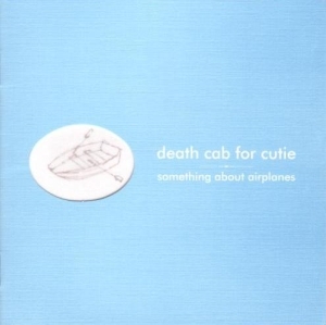 Death Cab For Cutie - Something About Airplanes - Tekst piosenki, lyrics | Tekściki.pl