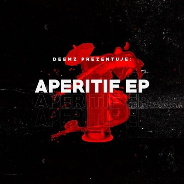 Deemz - Aperitif EP - Tekst piosenki, lyrics | Tekściki.pl