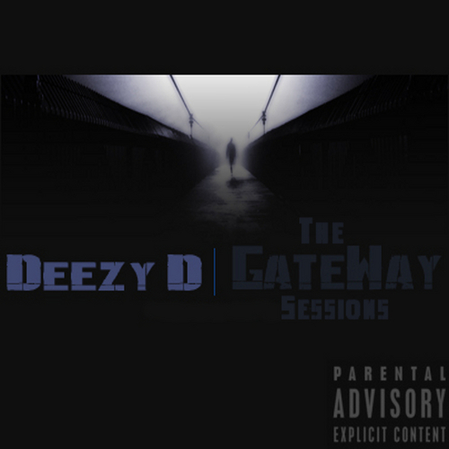 Deezy D - The gateWay Sessions - Tekst piosenki, lyrics | Tekściki.pl