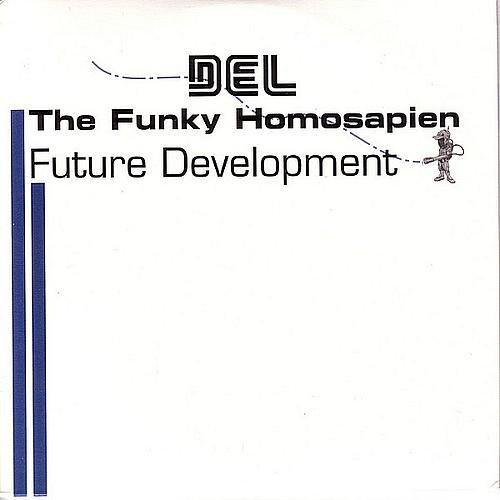 Del the Funky Homosapien - Future Development - Tekst piosenki, lyrics | Tekściki.pl