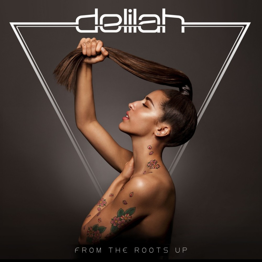 Delilah - From the Roots Up - Tekst piosenki, lyrics | Tekściki.pl