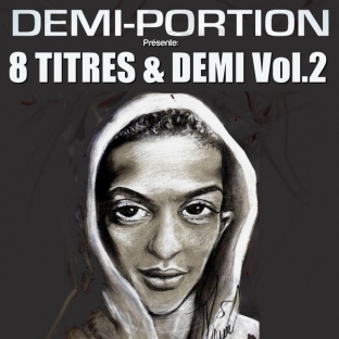 Demi Portion - 8 titres et demi vol.2 - Tekst piosenki, lyrics | Tekściki.pl