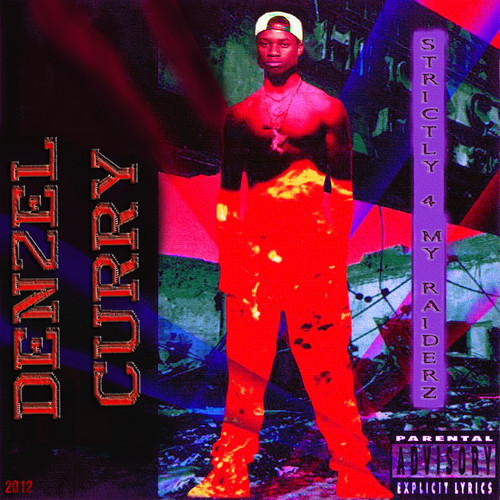 Denzel Curry - Strictly For My R.V.I.D.X.R.Z. (1993) - Tekst piosenki, lyrics | Tekściki.pl