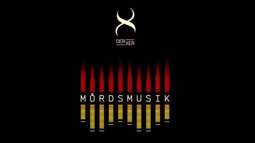Der Xer - Mordsmusik - Tekst piosenki, lyrics | Tekściki.pl