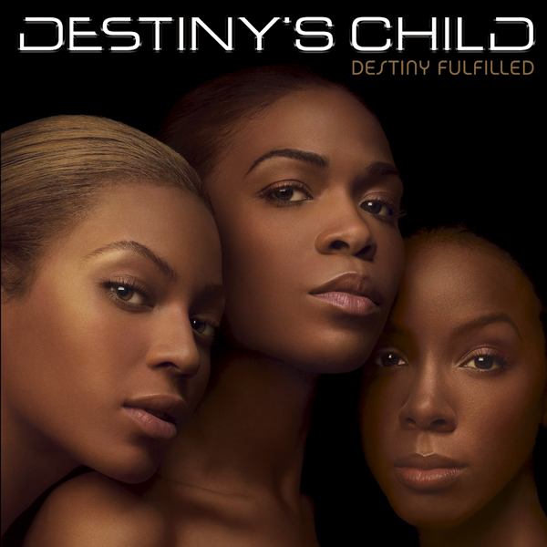 Destiny's Child - Destiny Fulfilled - Tekst piosenki, lyrics | Tekściki.pl