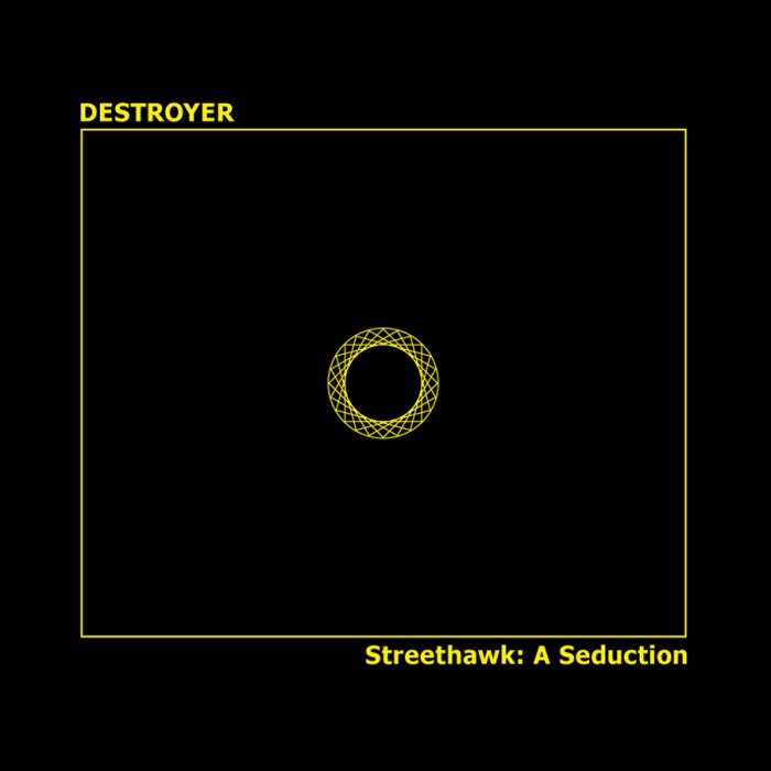 Destroyer - Streethawk: A Seduction - Tekst piosenki, lyrics | Tekściki.pl
