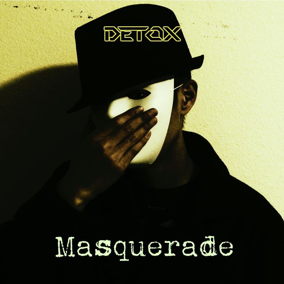 Detox - Masquerade - Tekst piosenki, lyrics | Tekściki.pl