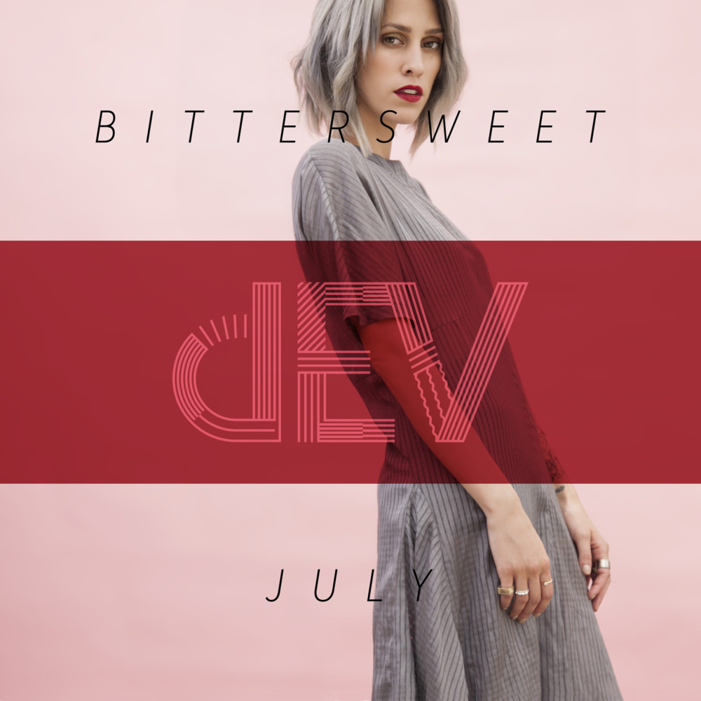 Dev - Bittersweet July - EP - Tekst piosenki, lyrics | Tekściki.pl