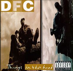 DFC - Things in tha Hood - Tekst piosenki, lyrics | Tekściki.pl