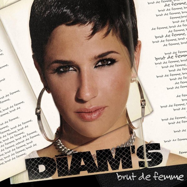 Diam's - Brut de femme - Tekst piosenki, lyrics | Tekściki.pl