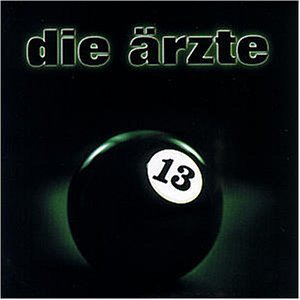 Die Ärzte - 13 - Tekst piosenki, lyrics | Tekściki.pl