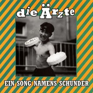 Die Ärzte - Ein Song namens Schunder (Single) - Tekst piosenki, lyrics | Tekściki.pl