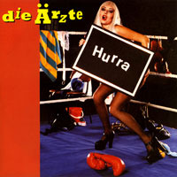 Die Ärzte - Hurra (Single) - Tekst piosenki, lyrics | Tekściki.pl