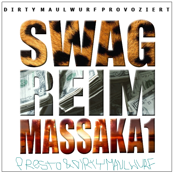 Dirty Maulwurf - Swag Reim Massaka 1 - Tekst piosenki, lyrics | Tekściki.pl