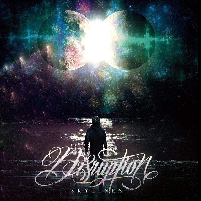 Disruption - Skylines EP - Tekst piosenki, lyrics | Tekściki.pl