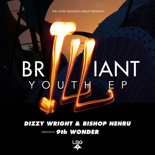Dizzy Wright & Bishop Nehru - BrILLiant Youth EP - Tekst piosenki, lyrics | Tekściki.pl