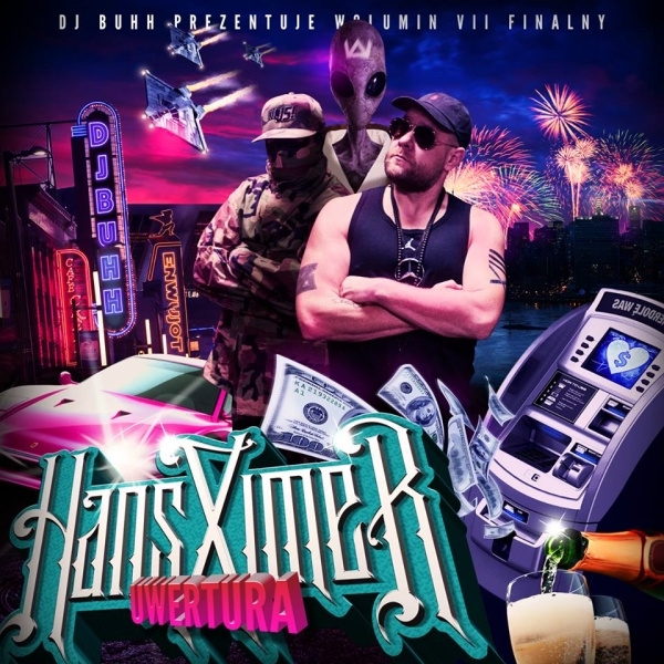 DJ Buhh - Volumin VII: Hans Ximer Uwertura - Tekst piosenki, lyrics | Tekściki.pl