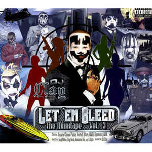 DJ Clay - Let 'Em Bleed: The Mixxtape, Vol. 3 - Tekst piosenki, lyrics | Tekściki.pl