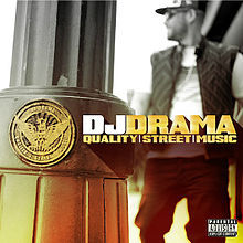 DJ Drama - Quality Street Music - Tekst piosenki, lyrics | Tekściki.pl